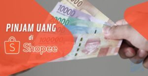 Shopee Pinjaman - Review, Cara Pinjam, Aktifasi Dan Bunga