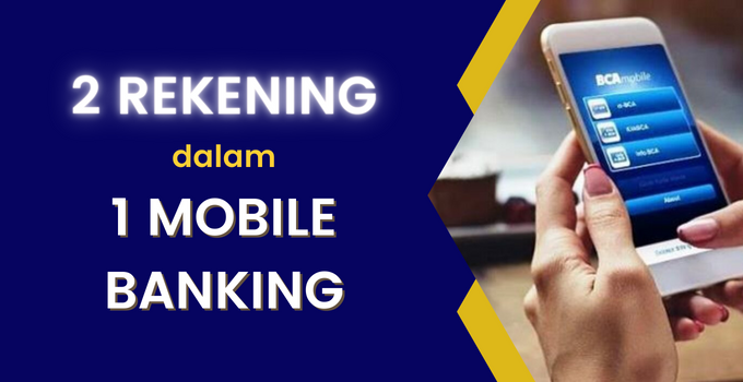 2 rekening dalam 1 mobile banking bca featured image