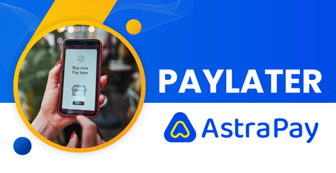 astrapay paylater featured image