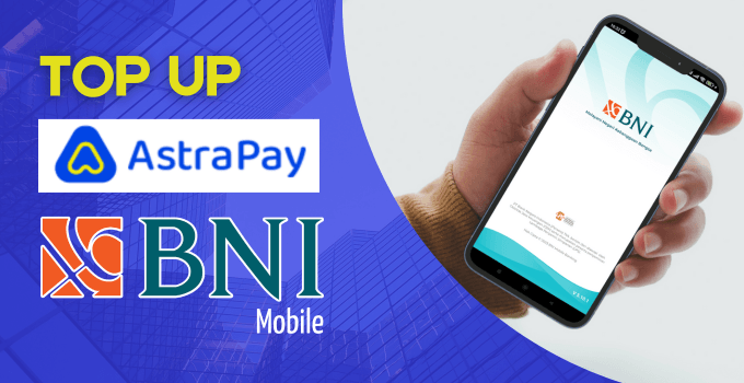 cara top up astrapay lewat bni mobile featured image