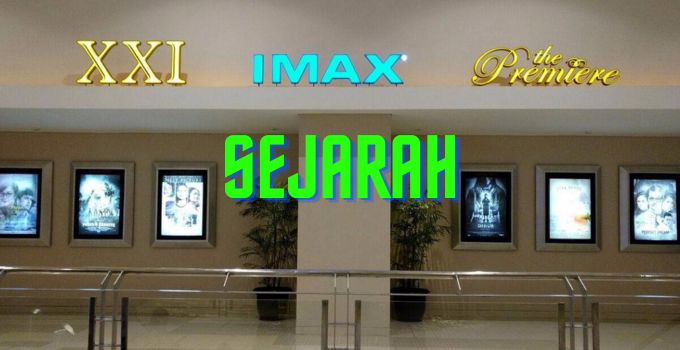 sejarah bioskop xxi di indonesia featured image