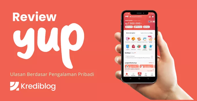 Review Yup: Aplikasi PayLater dan Pinjaman Tunai