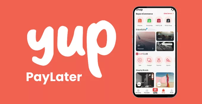 Yup PayLater - Layanan PayLater Baru di Indonesia
